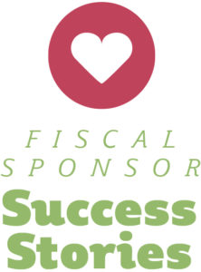 Fiscal Sponsor Success Stories